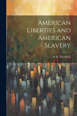 Produktbild: American Liberties and American Slavery