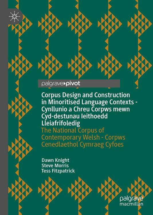 Produktbild: Corpus Design and Construction in Minoritised Language Contexts - Cynllunio a Chreu Corpws mewn Cyd-destunau Ieithoedd Lleiafrifoledig