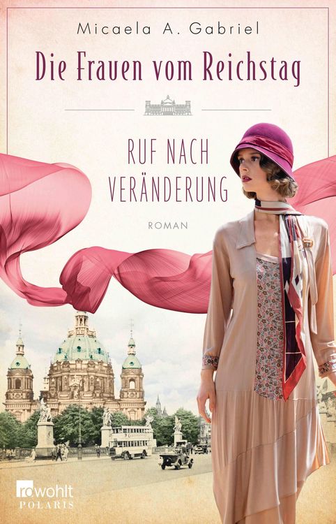 Produktbild: Die Frauen vom Reichstag: Ruf nach Ver&auml;nderung