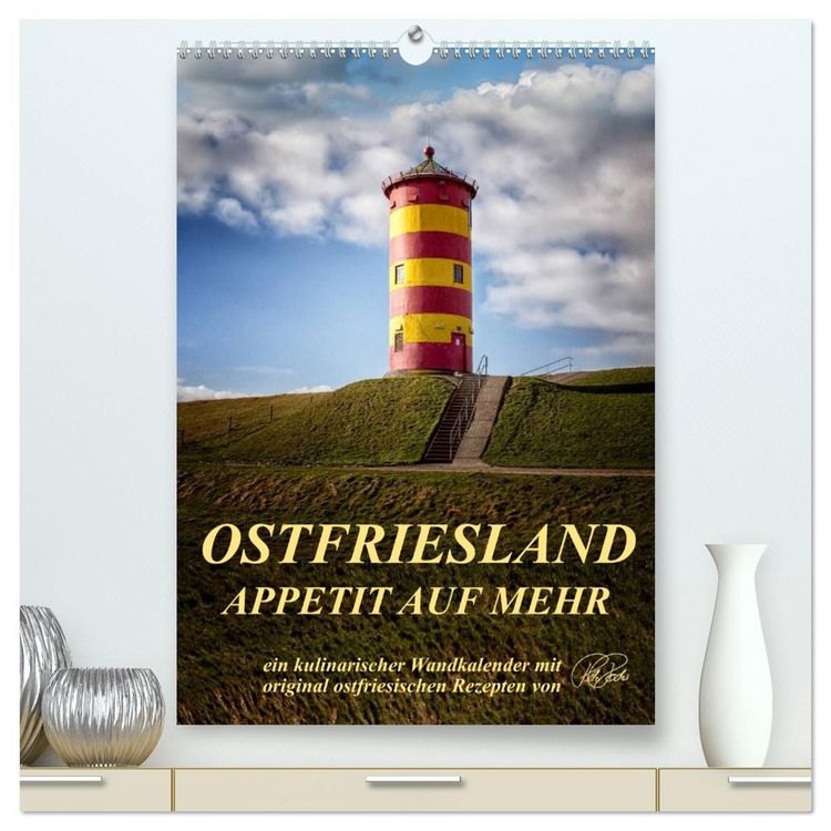 Produktbild: Ostfriesland - Appetit auf mehr / Geburtstagskalender (hochwertiger Premium Wandkalender 2026 DIN A2 hoch), Kunstdruck in Hochglanz
