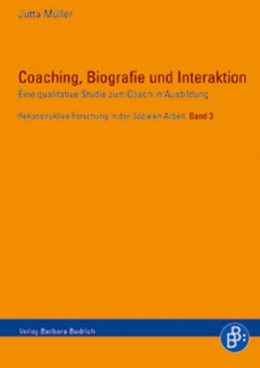 Bild vom Artikel Coaching, Biografie und Interaktion vom Autor Jutta Müller