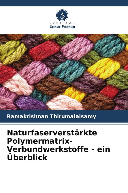 Produktbild: Naturfaserverst&auml;rkte Polymermatrix-Verbundwerkstoffe - ein &Uuml;berblick