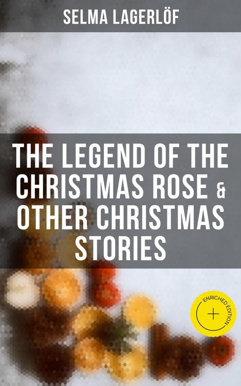 Produktbild: The Legend of the Christmas Rose & Other Christmas Stories