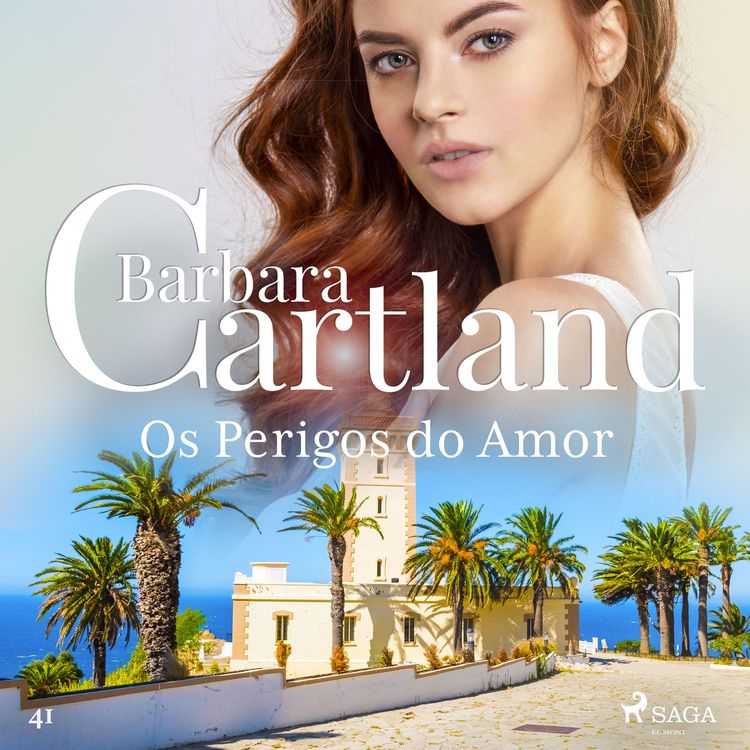 Produktbild: Os Perigos do Amor (A Eterna Cole&ccedil;&atilde;o de Barbara Cartland 41)