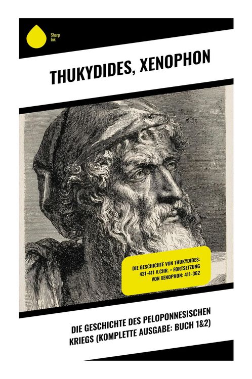 Produktbild: Die Geschichte des Peloponnesischen Kriegs (Komplette Ausgabe: Buch 1&2)
