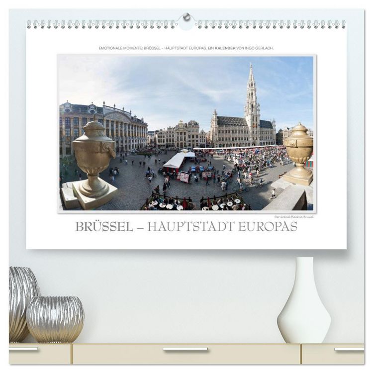 Produktbild: Emotionale Momente: Br&uuml;ssel - Hauptstadt Europas (hochwertiger Premium Wandkalender 2026 DIN A2 quer), Kunstdruck in Hochglanz