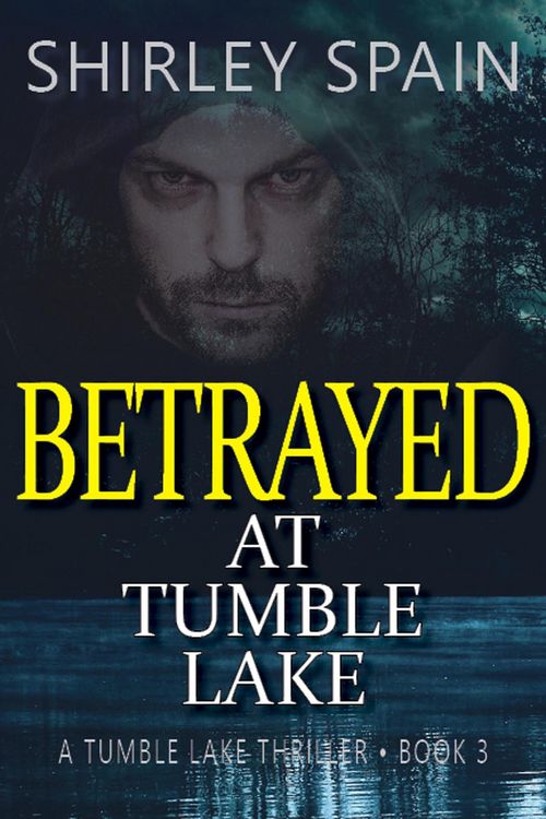 Produktbild: Betrayed at Tumble Lake (Tumble Lake Thrillers, #3)