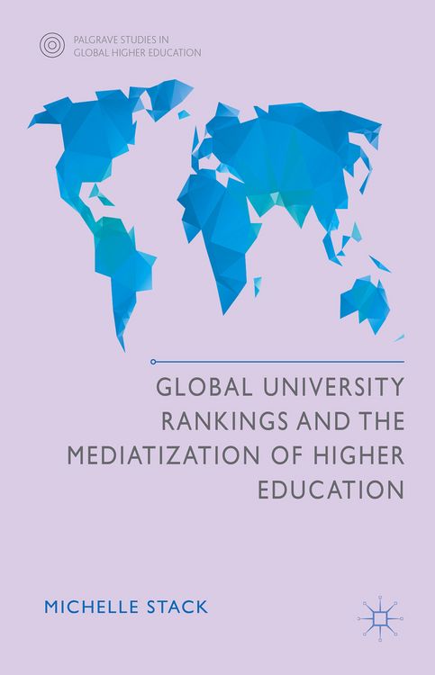 Produktbild: Global University Rankings and the Mediatization of Higher Education