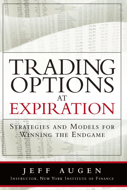 Produktbild: Trading Options at Expiration: Strategies and Models for Winning the Endgame
