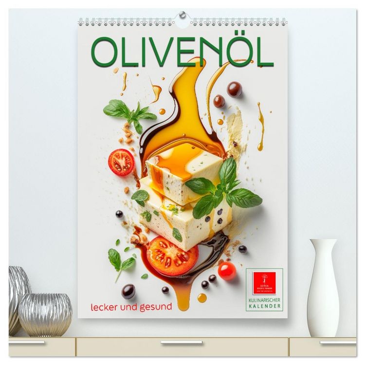 Produktbild: Oliven&ouml;l lecker und gesund (hochwertiger Premium Wandkalender 2026 DIN A2 hoch), Kunstdruck in Hochglanz
