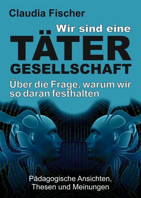 Produktbild: Wir sind eine T&auml;tergesellschaft &hellip; und warum wir so daran festhalten!