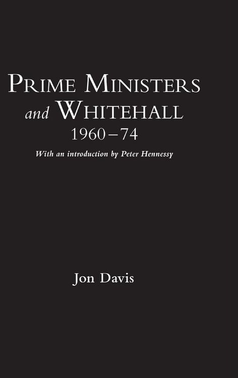 Produktbild: Prime Ministers and Whitehall 1960-74