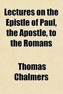 Produktbild: Lectures on the Epistle of Paul, the Apostle, to the Romans