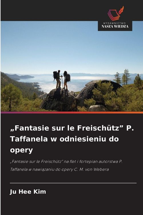 Produktbild: "Fantasie sur le Freisch&uuml;tz" P. Taffanela w odniesieniu do opery