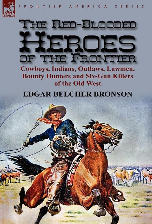 Produktbild: The Red-Blooded Heroes of the Frontier