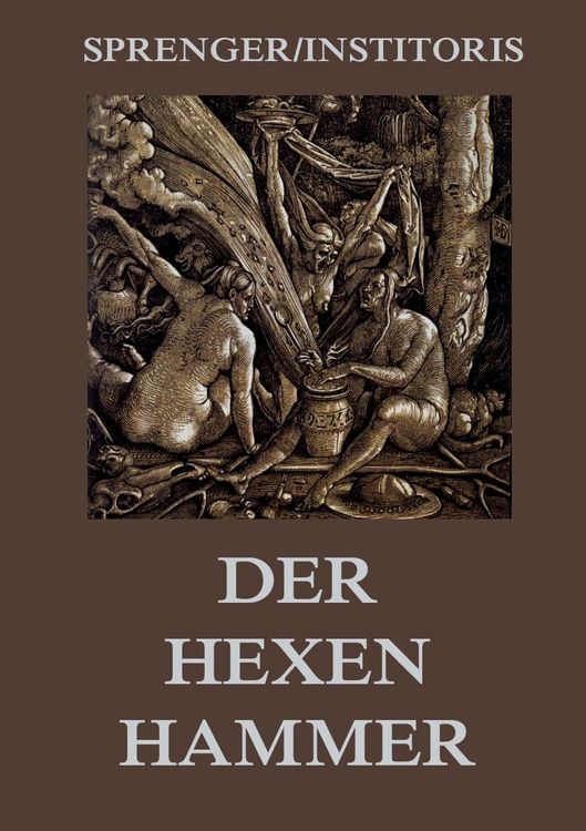 Produktbild: Der Hexenhammer: Malleus Maleficarum