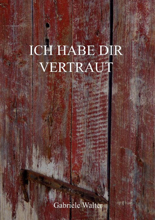 Produktbild: Ich habe dir vertraut