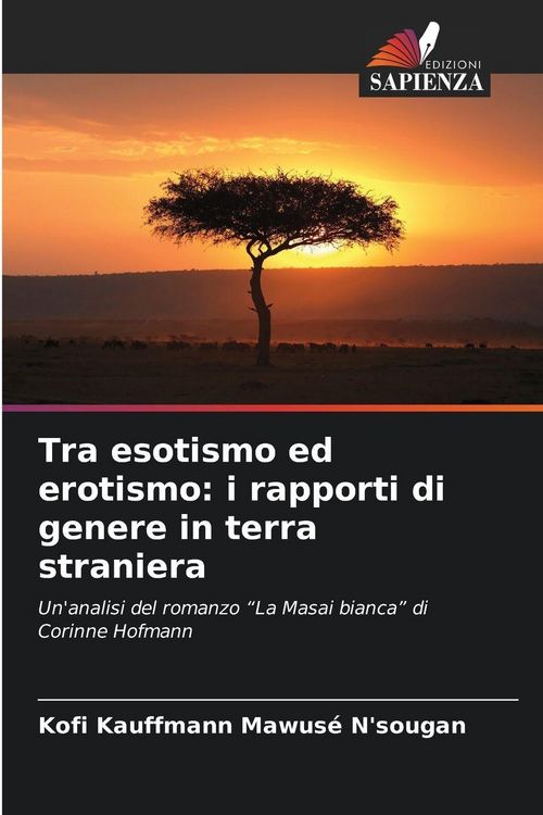 Produktbild: Tra esotismo ed erotismo: i rapporti di genere in terra straniera