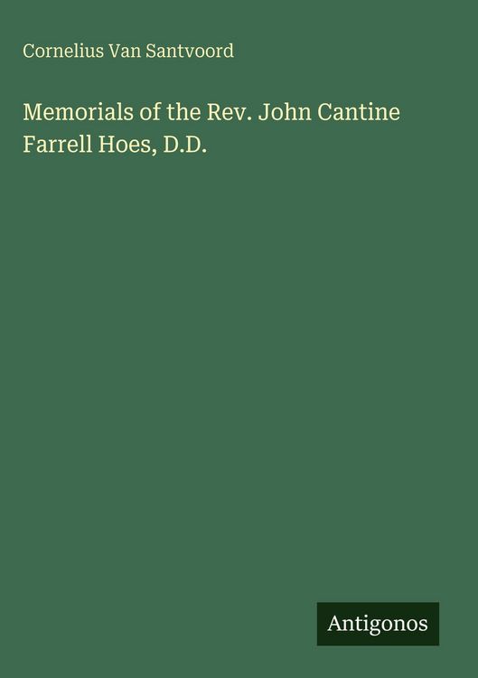 Produktbild: Memorials of the Rev. John Cantine Farrell Hoes, D.D.