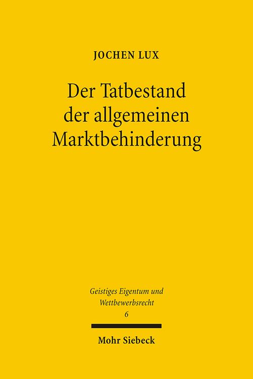Produktbild: Der Tatbestand der allgemeinen Marktbehinderung