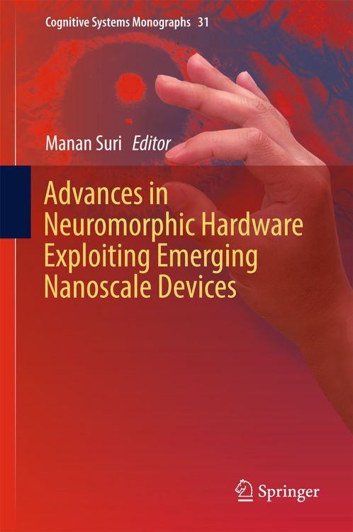 Produktbild: Advances in Neuromorphic Hardware Exploiting Emerging Nanoscale Devices
