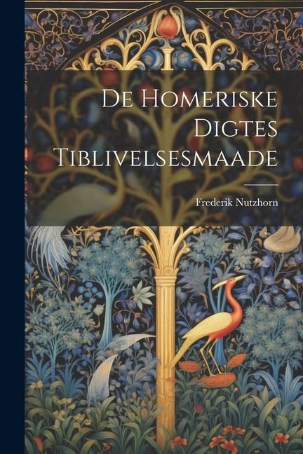 Produktbild: De Homeriske Digtes Tiblivelsesmaade