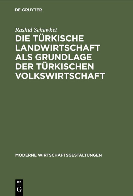 Produktbild: Die t&uuml;rkische Landwirtschaft als Grundlage der t&uuml;rkischen Volkswirtschaft