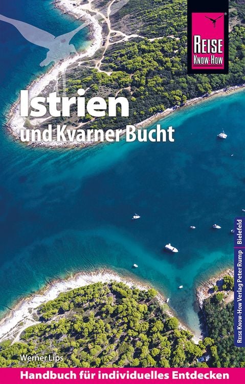 Produktbild: Reise Know-How Reisef&uuml;hrer Kroatien: Istrien und Kvarner Bucht