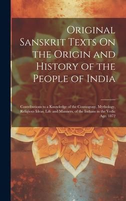 Produktbild: Original Sanskrit Texts On the Origin and History of the People of India