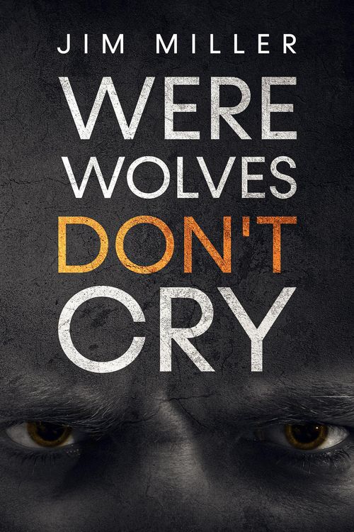 Produktbild: Werewolves Don't Cry