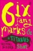 Produktbild: 6 Fang Marks & a Tetanus Shot