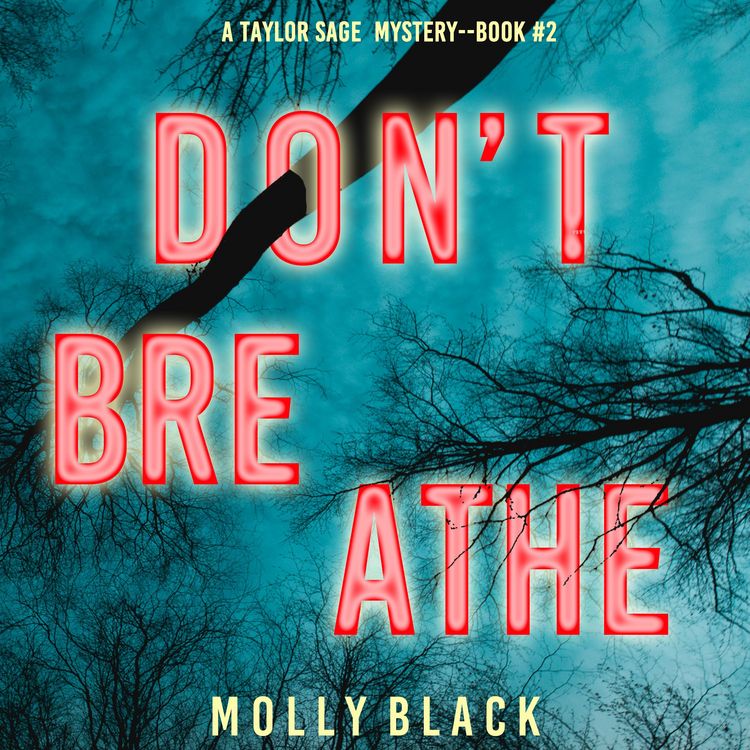 Produktbild: Don't Breathe (A Taylor Sage FBI Suspense Thriller&mdash;Book 2)