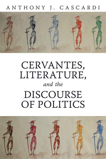 Produktbild: Cervantes, Literature and the Discourse of Politics