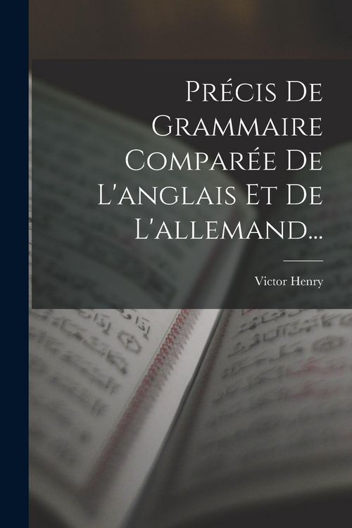 Produktbild: Pr&eacute;cis De Grammaire Compar&eacute;e De L'anglais Et De L'allemand...