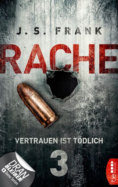 Bild vom Artikel RACHE - Vertrauen ist tödlich vom Autor J. S. Frank