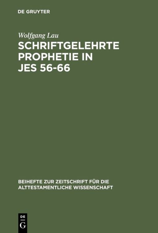 Bild vom Artikel Schriftgelehrte Prophetie in Jes 56-66 vom Autor Wolfgang Lau
