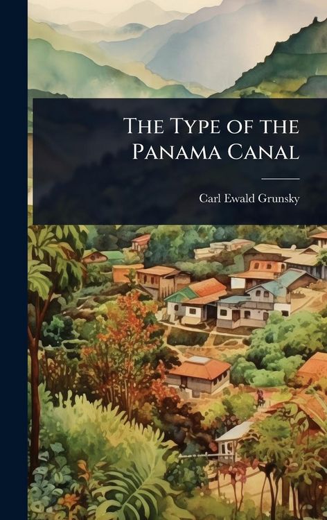 Produktbild: The Type of the Panama Canal