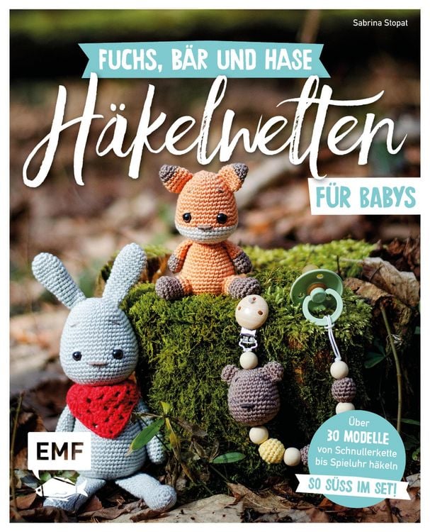 Produktbild: Fuchs, B&auml;r und Hase - s&uuml;&szlig;e H&auml;kelwelten f&uuml;r Babys