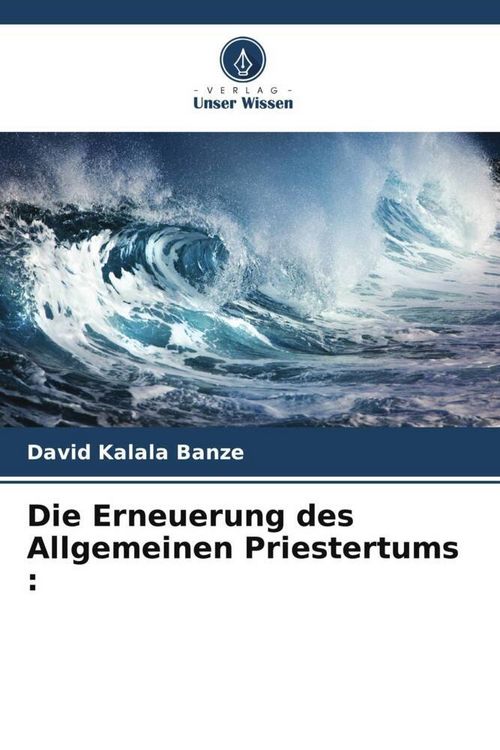 Produktbild: Die Erneuerung des Allgemeinen Priestertums :