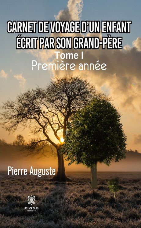 Produktbild: Carnet de voyage d'un enfant &eacute;crit par son grand-p&egrave;re - Tome 1