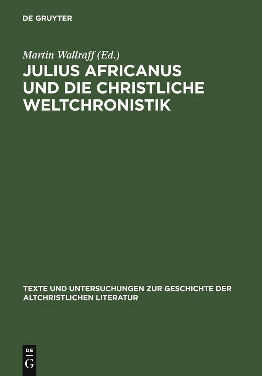 Produktbild: Julius Africanus und die christliche Weltchronistik
