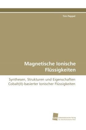 Produktbild: Peppel, T: Magnetische Ionische Fl&uuml;ssigkeiten