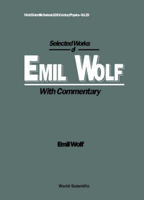 Produktbild: Selected Works of Emil Wolf (with Commentary)