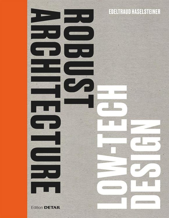 Produktbild: Robust Architecture. Low Tech Design