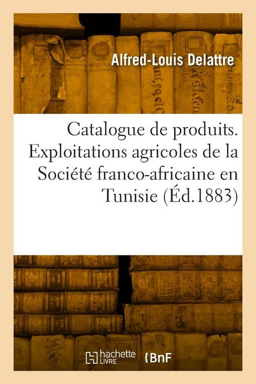 Produktbild: Catalogue de produits expos&eacute;s par la Tunisie