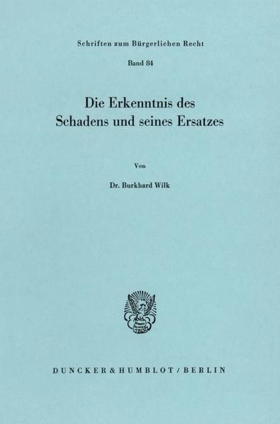 Produktbild: Die Erkenntnis des Schadens und seines Ersatzes.
