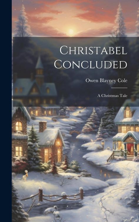 Produktbild: Christabel Concluded: A Christmas Tale