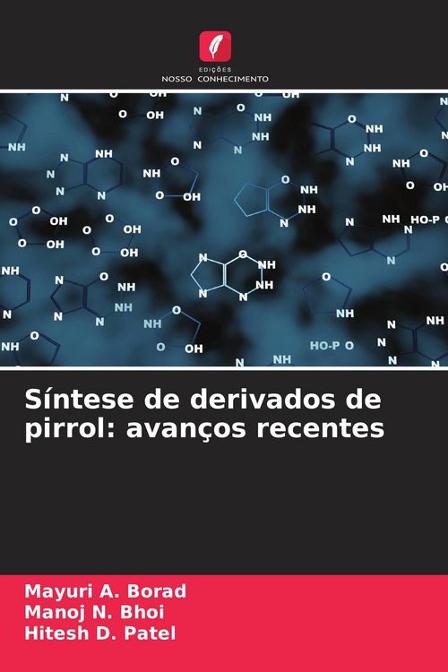 Produktbild: S&iacute;ntese de derivados de pirrol: avan&ccedil;os recentes