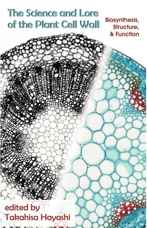 Produktbild: The Science and Lore of the Plant Cell Wall