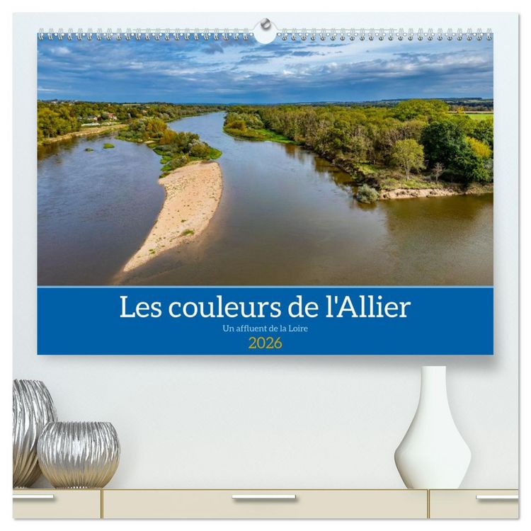 Produktbild: Les couleurs de l'Allier - Un affluent la Loire (Calendrier mural 2026 DIN A2 vertical) calendrier de bureau